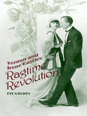 cover image of Vernon and Irene Castle's Ragtime Revolution
